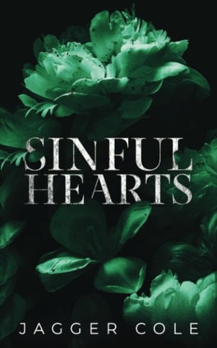 Sinful Hearts: Alternate Cover Print Edition - Jagger Cole · 2023