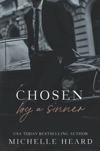Chosen By A Sinner (The Sinners Series) - Michelle Heard · 2022