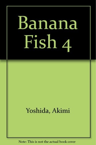Banana Fish 4 - Akimi Yoshida · 2008