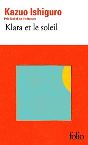 Klara et le soleil - Kazuo Ishiguro