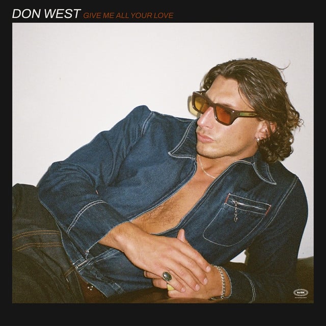 Give Me All Your Love - Album · DON WEST