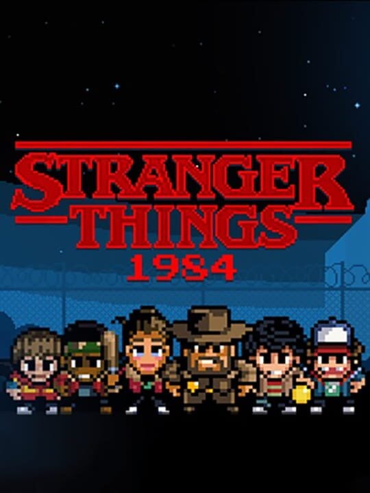 Stranger Things: 1984 - Android · iOS