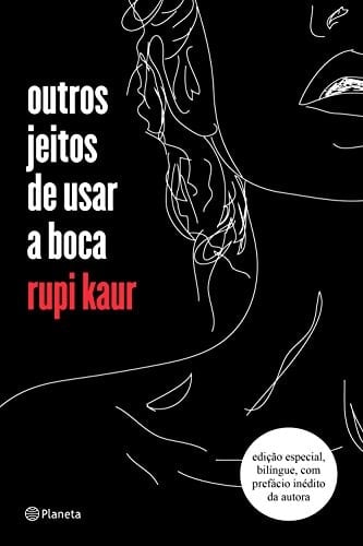 Outros Jeitos de Usar a Boca - Rupi Kaur · 2018