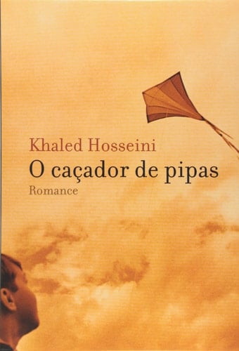 O CACADOR DE PIPAS - portuguese - KHALED HOSSEINI · 2005