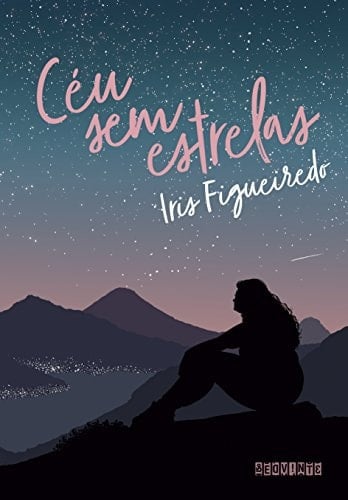 Céu sem estrelas - Iris Figueiredo · 2022