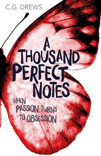 A Thousand Perfect Notes - CG Drews · 2018