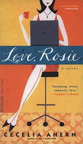 Love, Rosie - Cecelia Ahern · 2006