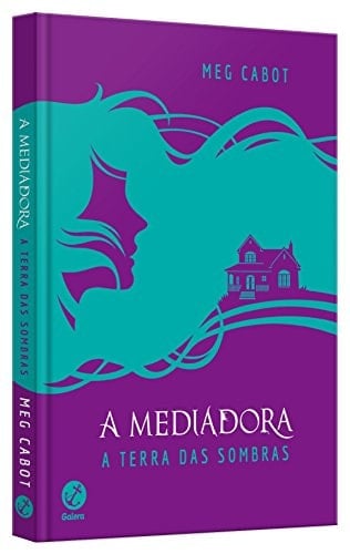 A mediadora: A terra das sombras - Meg Cabot · 2017