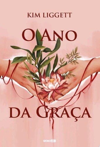 O Ano da Graça - Kim Liggett · 2019