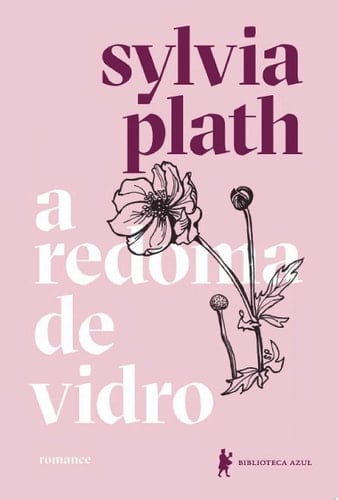 A redoma de vidro - Sylvia Plath · 2019