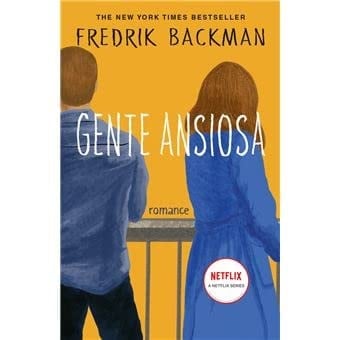 Gente Ansiosa - Fredrik Backman · 2022