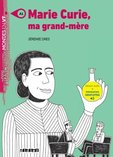 Marie Curie, ma grand-mère - Jérémie Dres · 2019