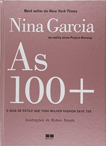 As 100 + - Nina Garcia · 2009