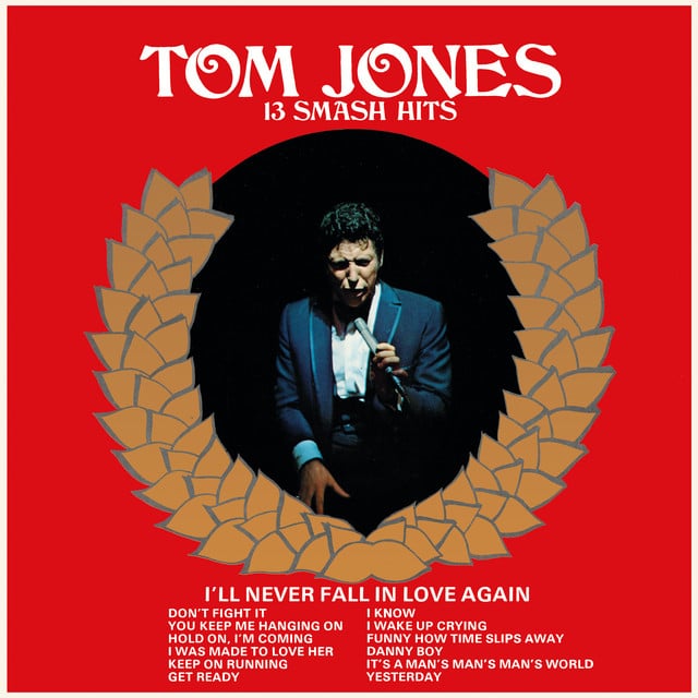 (It Looks Like) I'll Never Fall In Love Again - Song · Tom Jones