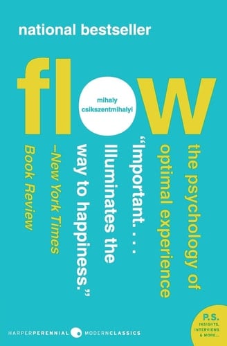 Flow - Mihaly Csikszentmihalyi