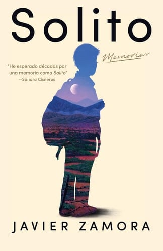 Solito (Spanish Edition) - Javier Zamora · 2022