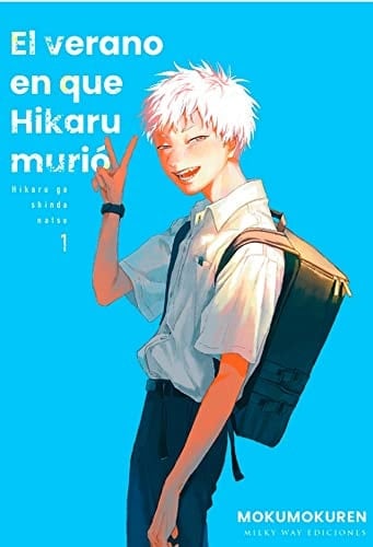 El verano en que Hikaru Murio 1 - Milky Way ,ediciones · 1900