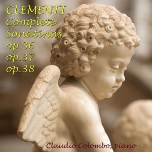 Clementi: Complete Sonatinas, Op. 36, 37, 38 - Album ยท Claudio Colombo
