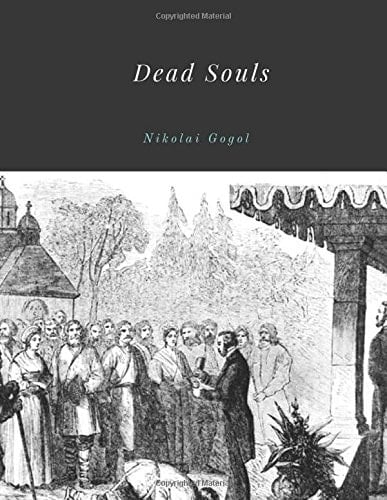 Dead Souls by Nikolai Gogol - Nikolai Gogol · 2017