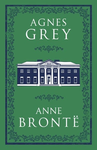 Agnes Grey - Anne Brontë · 2018