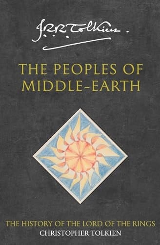 The Peoples of Middle-earth - John Ronald Reuel Tolkien · 1997