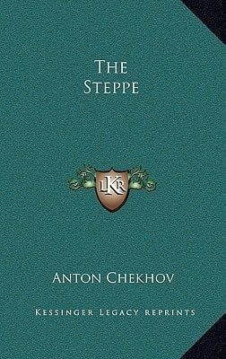 The Steppe - Anton Chekhov · 2010