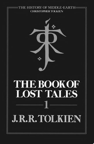 The Book Of Lost Tales, Part One - J.R.R. Tolkien · 2012