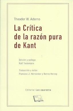 LA CRITICA DE LA RAZON PURA DE KANT - Theodor W. Adorno · 2015