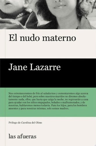 El nudo materno - Jane Lazarre • 2018