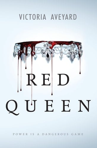 Red Queen - Victoria Aveyard · 2015