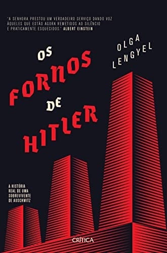 Os Fornos De Hitler - Olga Lengyel · 2020