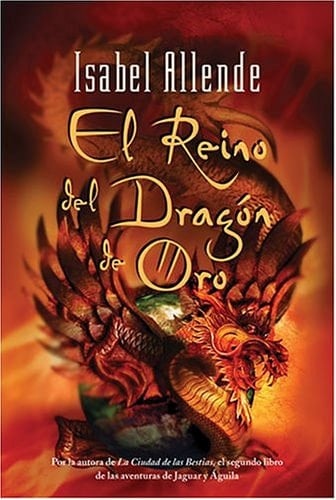 El Reino del Dragon de Oro - Isabel Allende · 2004