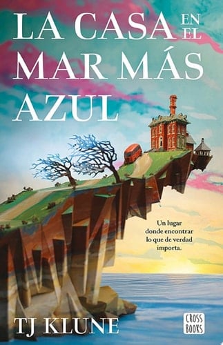 La casa en el mar más azul - TJ Klune · 2022