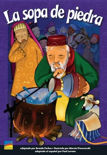 La sopa de piedra - Brenda Parkes, Benchmark Education Company, LLC · 2012