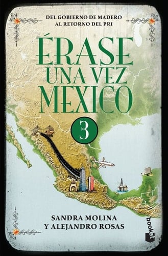 Erase una vez México 3 - Sandra Molina, Alejandro Rosas · 2014