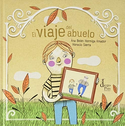 El viaje del abuelo - Ana Belén Hormiga Amador