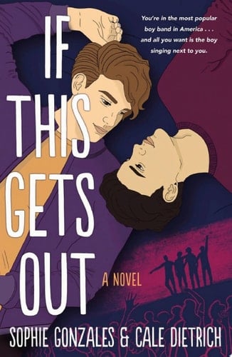 If This Gets Out - Sophie Gonzales • 2021
