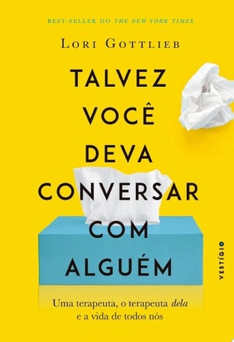 Talvez você deva conversar com alguém - Lori Gottlieb · 2020