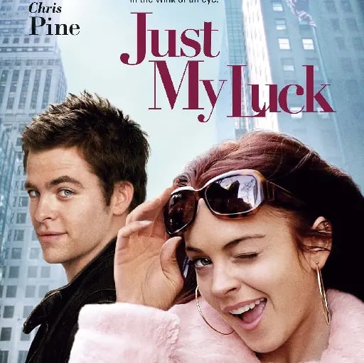 Just My Luck - Donald Petrie · 2006