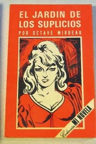 El jardin de los suplicios - Octave Mirbeau · 1977