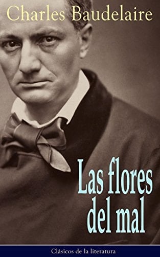Las flores del mal - Charles Baudelaire · 2015
