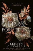 A Dark Forgetting - Kristen Ciccarelli · 2025