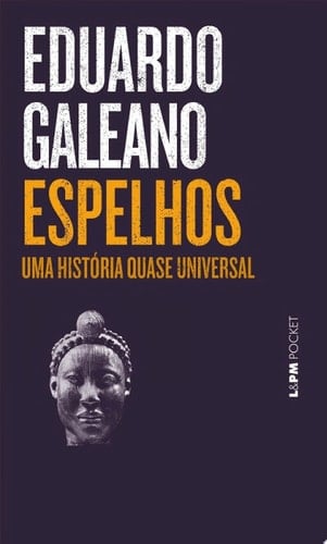 Espelhos - Eduardo Galeano · 2008