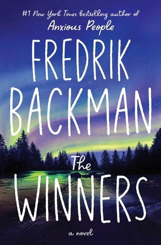 The Winners: A Novel (Beartown Series) - Fredrik Backman · 2022
