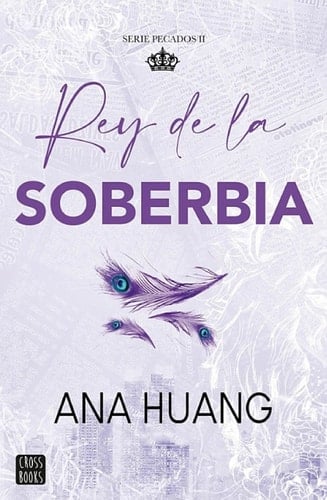Pecados 2. Rey de la soberbia - Ana Huang · 2024