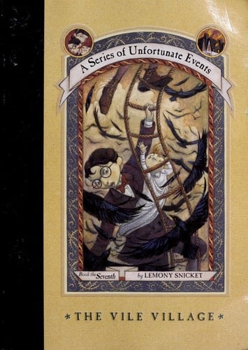 The Vile Village - Lemony Snicket · 2002