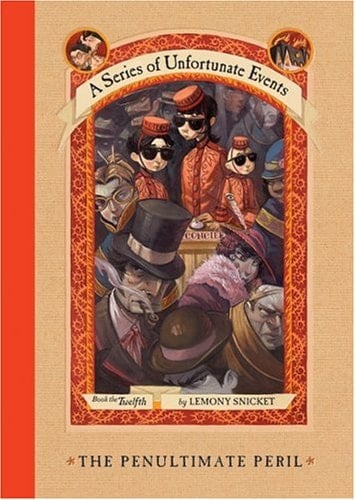 The Penultimate Peril - Lemony Snicket · 2005