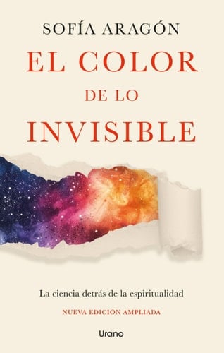 El Color de Lo Invisible (Spanish Edition) - Sofia Aragon • 2025