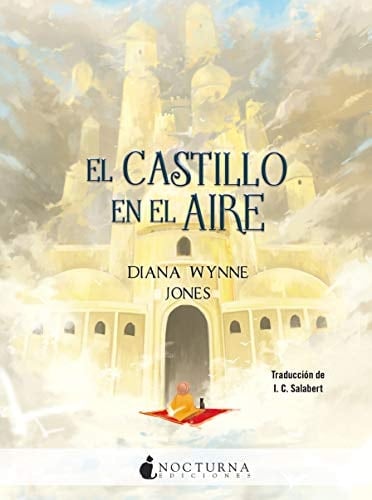 El castillo en el aire (El castillo ambulante nº 2) (Spanish Edition) - Diana Wynne Jones • 2019