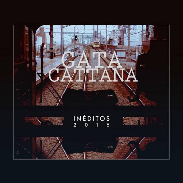 Inéditos 2015 - Album · Gata Cattana